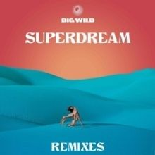 Big Wild Announces 'Superdream Remixes' EP