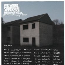 We Were Promised Jetpacks Announce 10th Anniversary Edition Of 'These Four Walls'