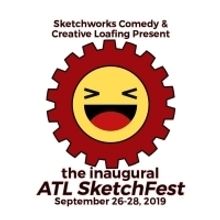 Sketchworks Comedy & Creative Loafing Present Inaugural ATL SKETCHFEST