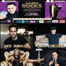 David Burnham, Christina Bianco and Todd Schroeder To Appear On ON THE ROCKS Radio Sh