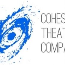 Cohesion Theatre Company Cancels Remainder of 2019 Season and Plans a Hiatus as Execu