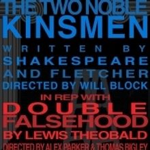 The Porters' DOUBLE FALSEHOOD Returns Sunday; TWO NOBLE KINSMEN Opens A Week From Sat