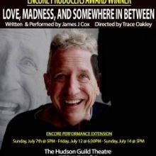 LOVE, MADNESS, AND SOMEWHERE IN BETWEEN Extends Into July At The Hudson Guild Theatre