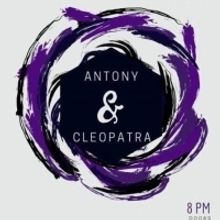 BWW Review: ANTONY AND CLEOPATRA at New Match Collective