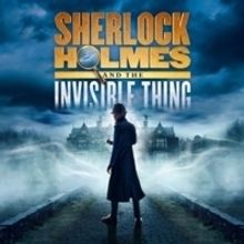 Full Cast Announced For SHERLOCK HOLMES AND THE INVISIBLE THING At Rudolf Steiner The