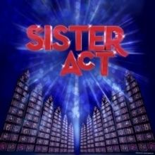 SISTER ACT Arrives At Arizona Broadway Theatre