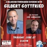 BWW Previews: A FUNDRAISER EVENING WITH GILBERT GOTTFRIED at BLACK BOX PAC