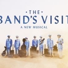 Tickets On Sale June 28th for THE BAND'S VISIT Tour Plus Free Film Screening