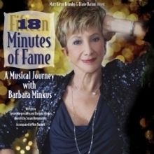 Actress Barbara Minkus Remounts 18 MINUTES OF FAME This Month in LA