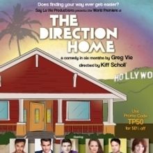 THE DIRECTION HOME Opens On July 20 At Let Live Theatre