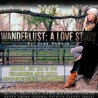 WANDERLUST: A LOVE STORY Announced At Williamsburg Music Center