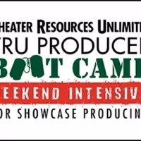 Theater Resources Unlimited Presents 2019 Weekend Intensive For Showcase Producing