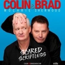 Colin & Brad's SCARED SCRIPTLESS Tour Comes To Hershey Theatre