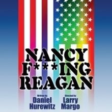 NANCY F***ING REAGAN Begins Run at Secret Rose Theatre July 12th
