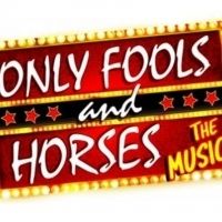 ONLY FOOLS AND HORSES The Musical Extended Until February 2020