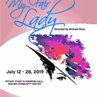 Sonoma Arts Live Presents MY FAIR LADY