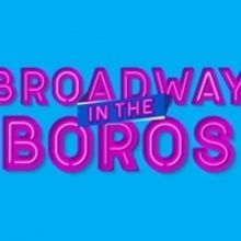 THE PROM and BE MORE CHILL Come to Queens For BROADWAY IN THE BOROS Tomorrow
