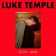 Luke Temple Announces New Album 'Both-And'