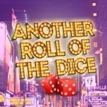 ANOTHER ROLL OF THE DICE Announced At North Coast Repertory Theatre