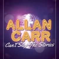 Allan Carr: CAN'T STOP THE STORIES Is Sold Out At Island City Stage