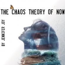 THE CHAOS THEORY OF NOW Debuts As Part Of HOT! Festival At Dixon Place
