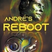 Steve Coleman Releases New Science Fiction Novel, 'Andre's Reboot: Striving To Save H