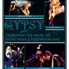 Laguna Playhouse Presents GYPSY - Celebrating The Music Of Stevie Nicks & Fleetwood M