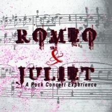 Star of the Day Productions Present ROMEO & JULIET - A Rock Concert Experience