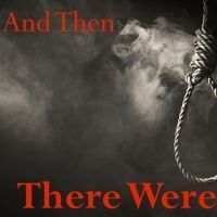 The AlphaNYC Presents AND THEN THERE WERE NONE