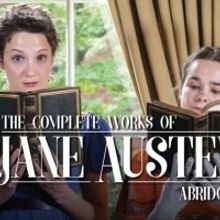 Review Roundup: What Did Critics Think of THE COMPLETE WORKS OF JANE AUSTEN, ABRIDGED