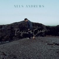 Nels Andrews Premieres New Single & Announces Forthcoming LP