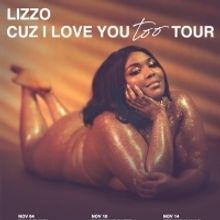 Lizzo Announces 'Cuz I Love You Too' European Tour