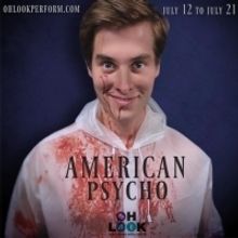 Ohlook Presents the Regional Premiere of AMERICAN PSYCHO