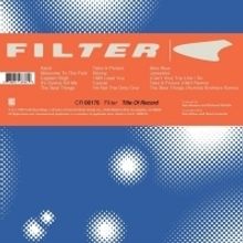 Craft Recordings to Release 20th Anniversary Reissue of Filter's 'Title of Record'