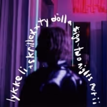 Lykke Li Releases TWO NIGHTS PART II With Skrillex & Ty Dolla $ign