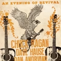Chuck Ragan, Dan Andriano, Dave Hause Celebrate 'An Evening Of Revival'