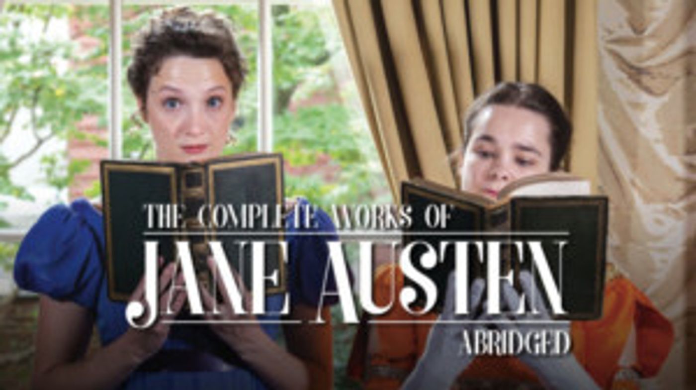 Review Roundup: What Did Critics Think of THE COMPLETE WORKS OF JANE AUSTEN, ABRIDGED at Tiny Dynamite?  Image