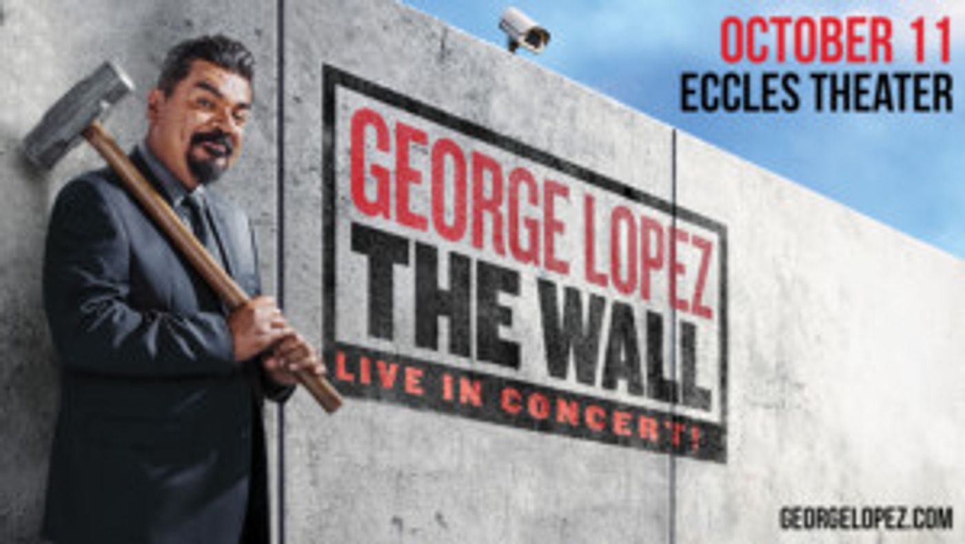 Live at the Eccles Welcomes George Lopez  Image