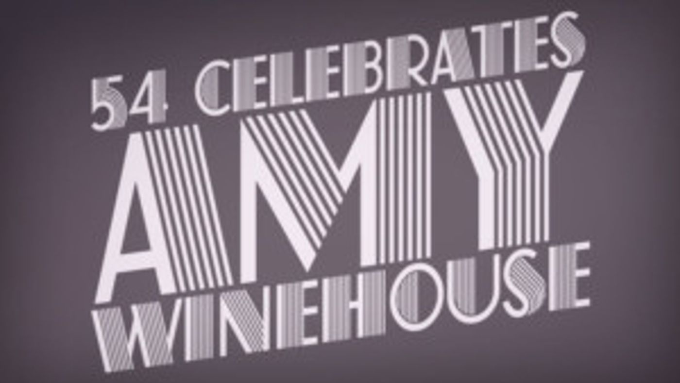 Kerstin Anderson, Diana Huey, & More Join 54 CELEBRATES AMY WINEHOUSE  Image