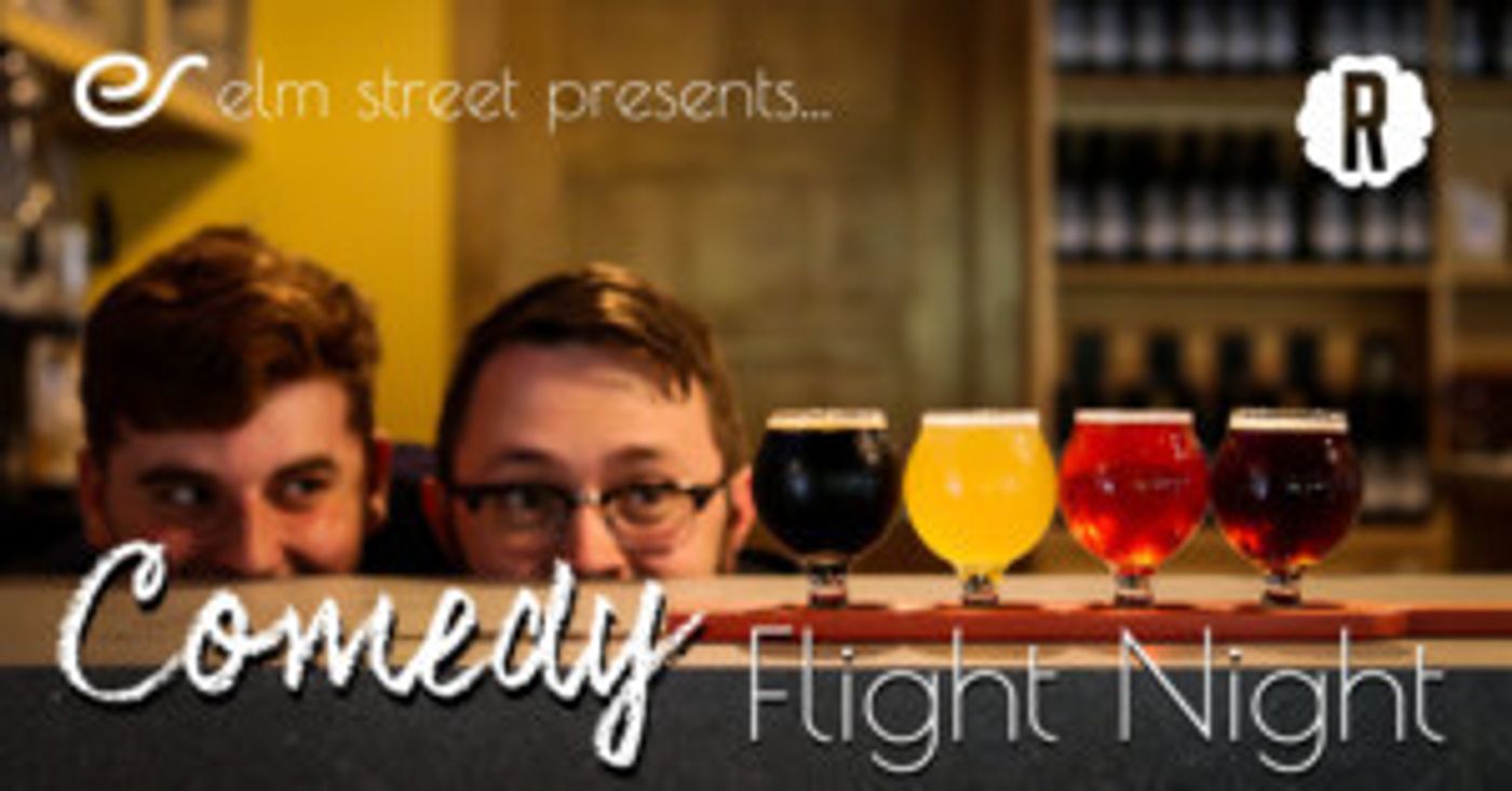 Elm Street Presents COMEDY FLIGHT NIGHT Elm Street Presents COMEDY FLIGHT NIGHT Image