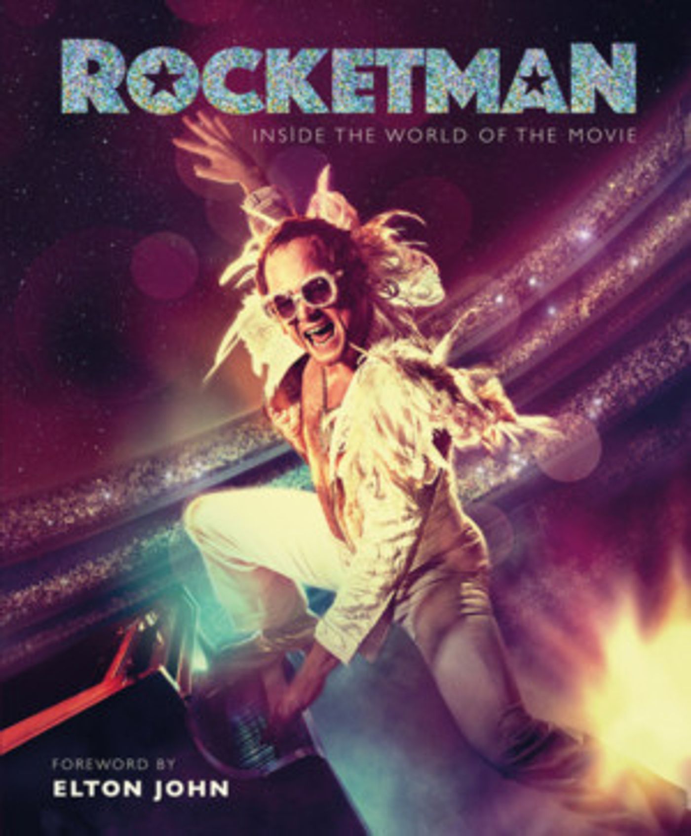 ROCKETMAN: INSIDE THE WORLD OF THE MOVIE-The Perfect Book for Film Fans and Many More  Image