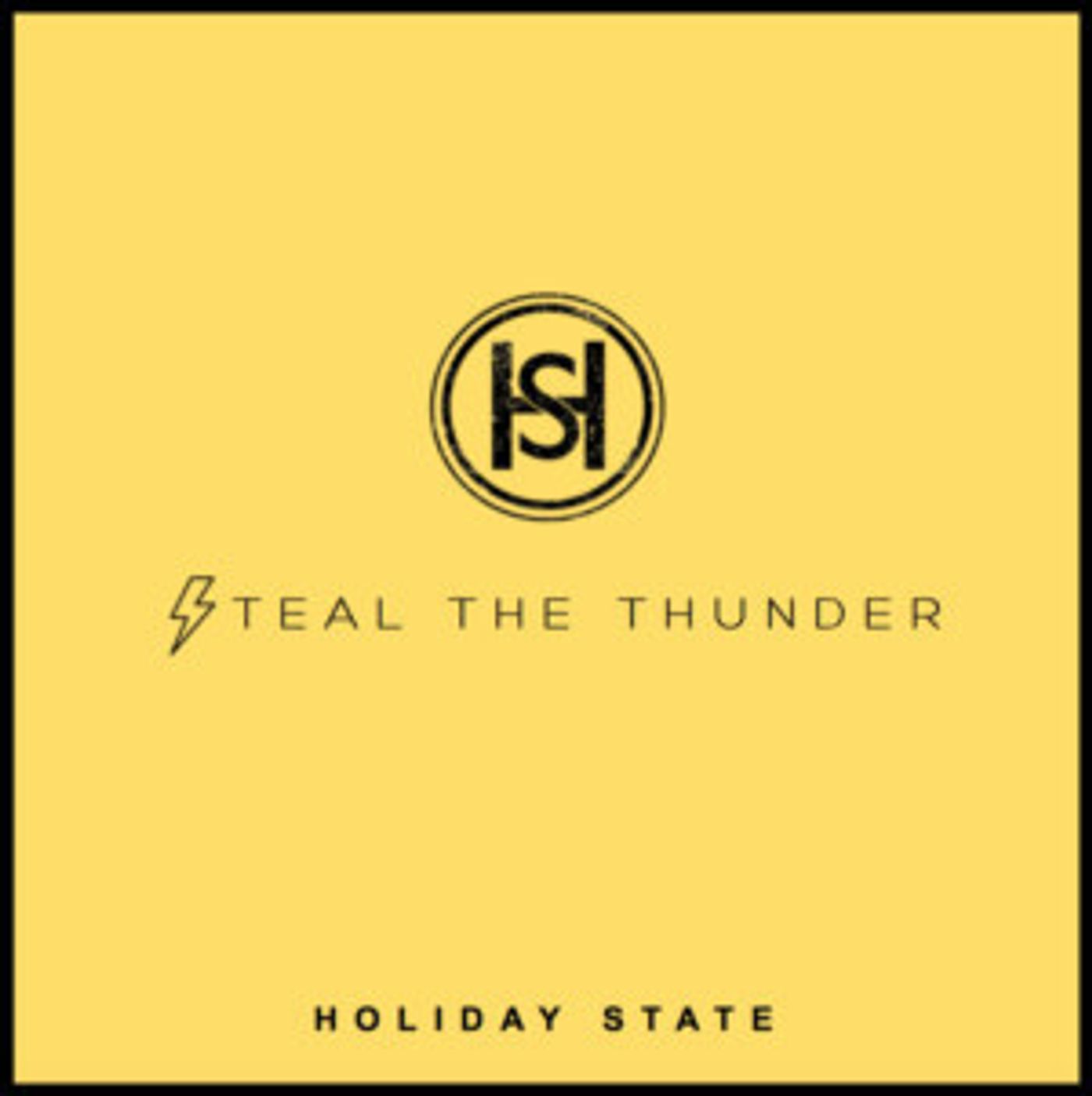 Holiday State's STEAL THE THUNDER Premieres  Image
