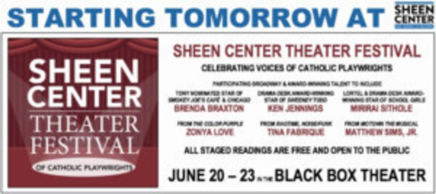Sheen Center Theatre Festival Begins Tomorrow, 6/20 Sheen Center Theatre Festival Begins Tomorrow, 6/20 Image