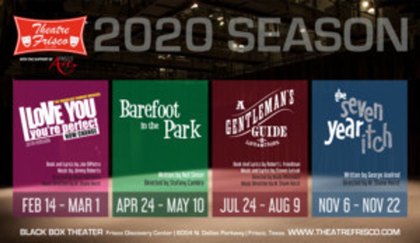 Theatre Frisco Announces 2020 Season Theatre Frisco Announces 2020 Season Image