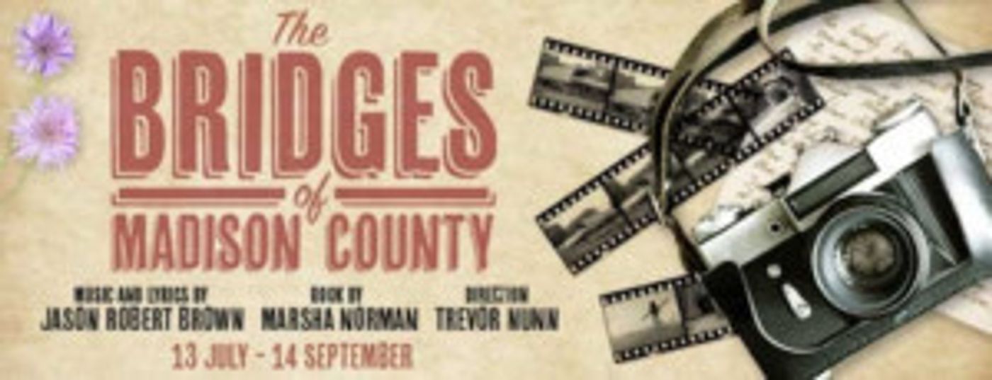 THE BRIDGES OF MADISON COUNTY Leads July's Top 10 New London Shows  Image