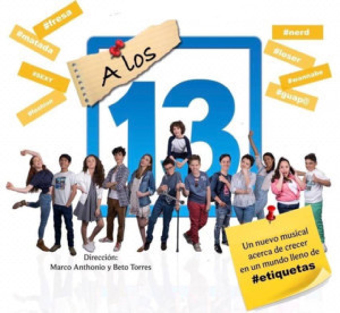 A LOS 13 EL MUSICAL, el perfecto elenco, la perfecta obra...donde todo va a comenzar  Image