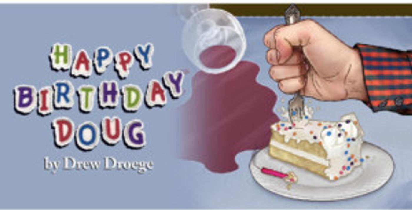 Drew Droege's HAPPY BIRTHDAY DOUG Comes to Soho Playhouse Drew Droege's HAPPY BIRTHDAY DOUG Comes to Soho Playhouse Image