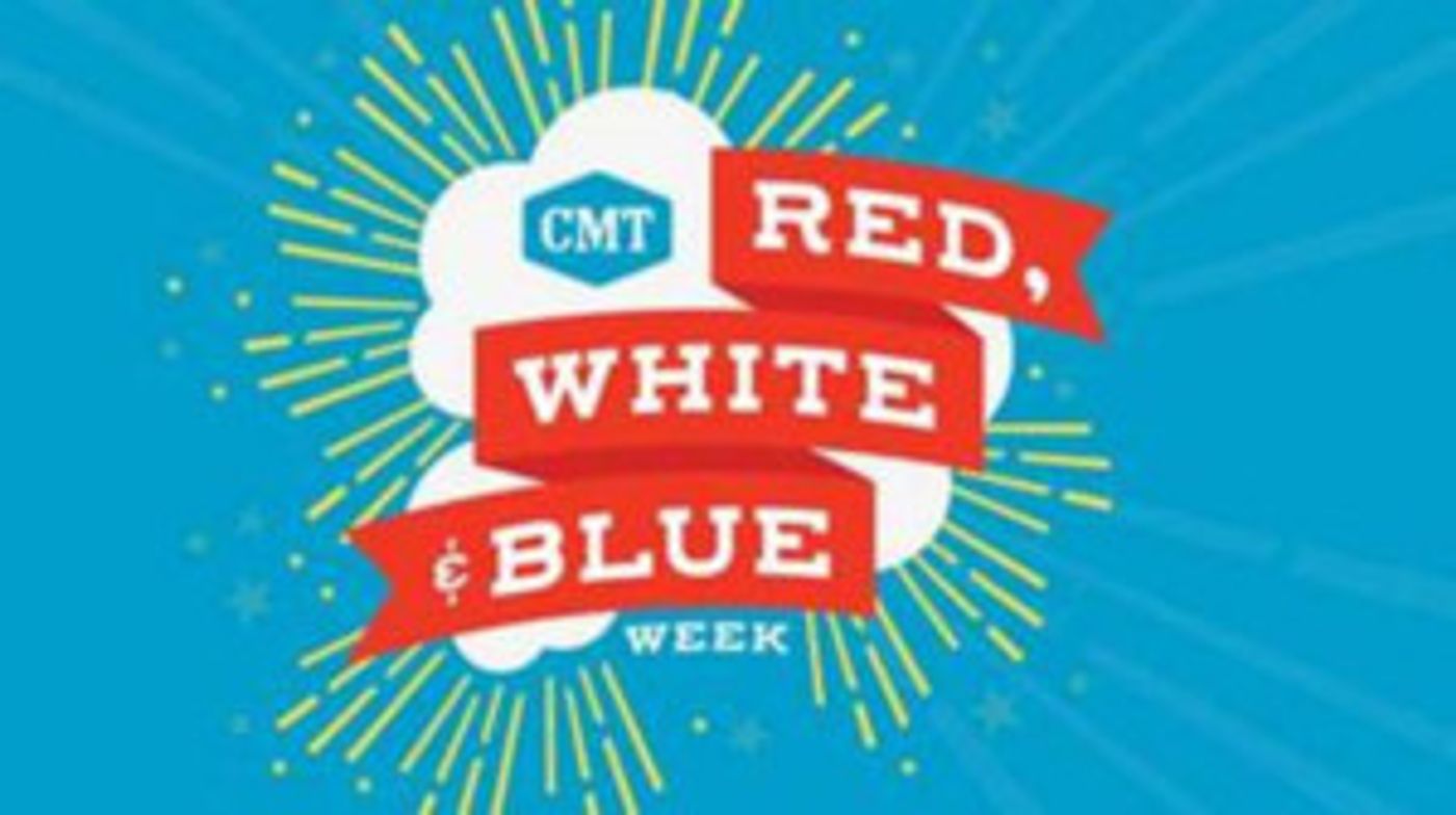 CMT Celebrates Fourth of July with RED, WHITE AND BLUE WEEK CMT Celebrates Fourth of July with RED, WHITE AND BLUE WEEK Image