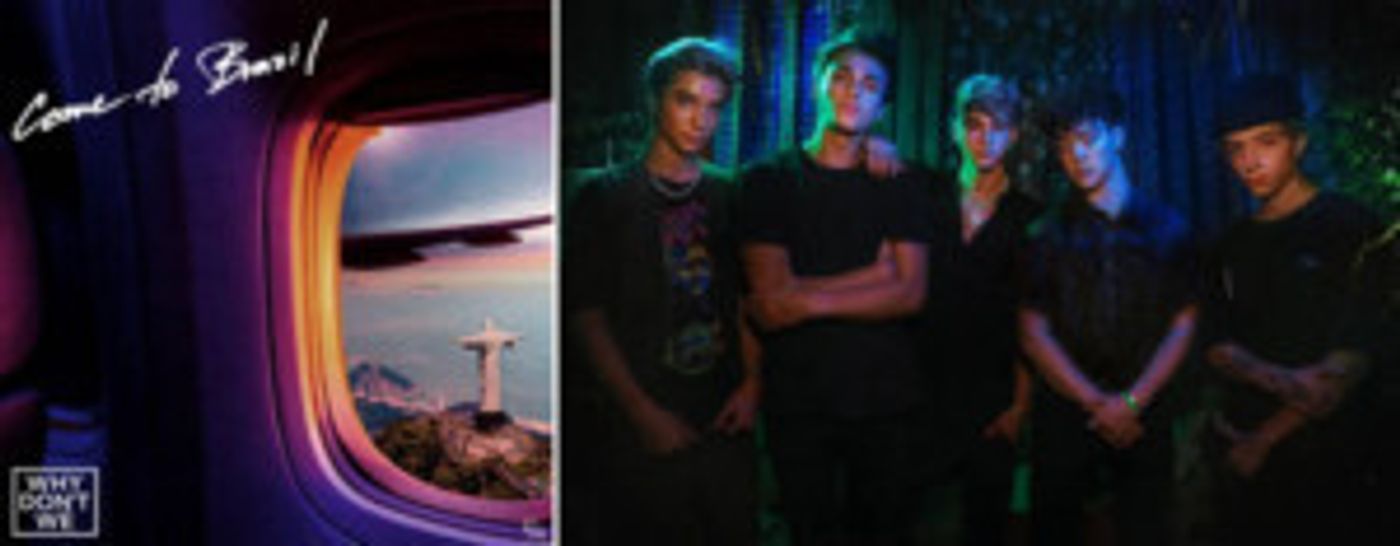 Why Don't We Drop New Track COME TO BRAZIL  Image