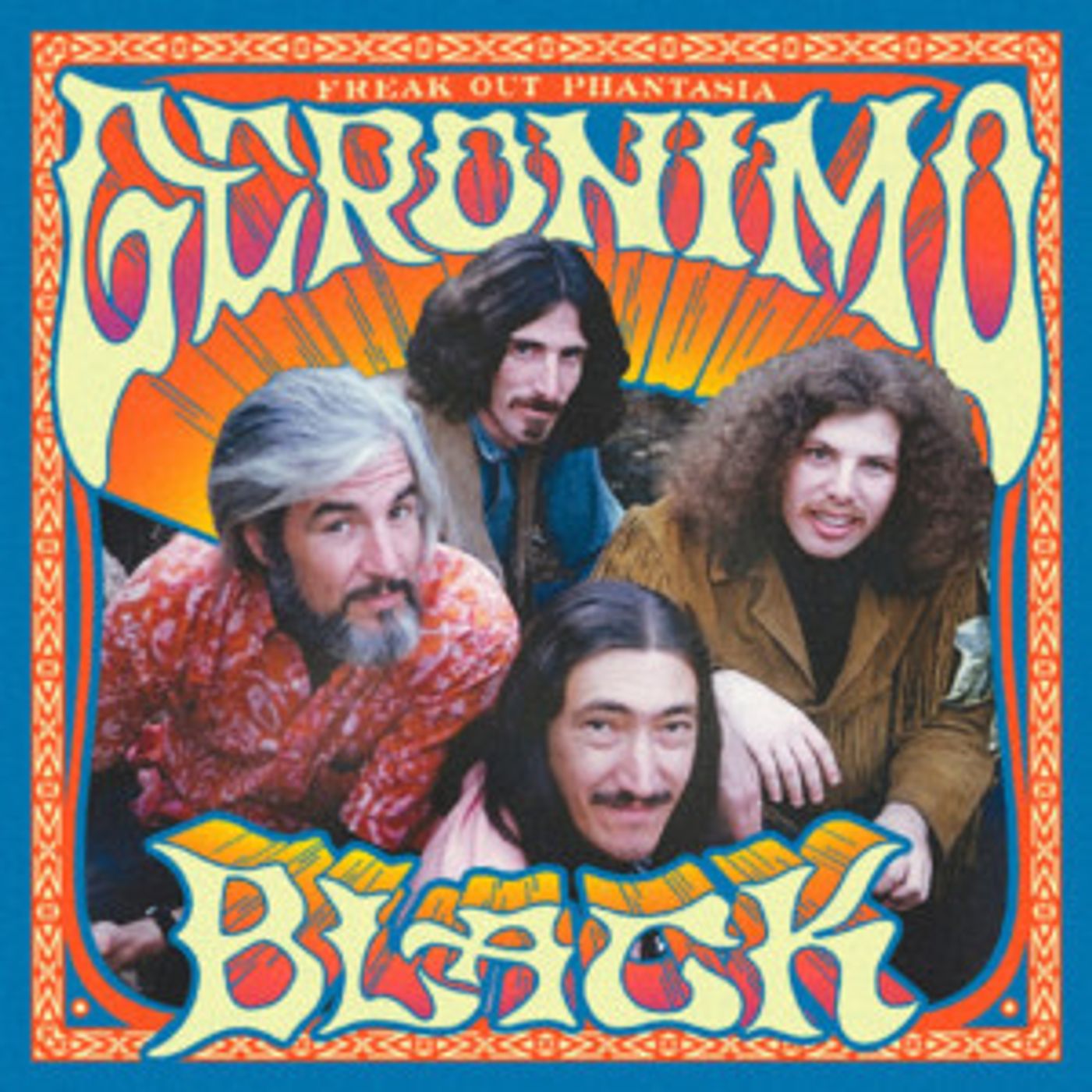 Geronimo Black FREAK OUT PHANTASIA Features Previously Unreleased Live and Studio Sessions Now Available on Vinyl/CD  Image